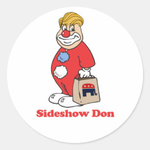 Pegatina Redonda Espectáculo secundario Don --- Diseño Anti-Trump -