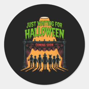 Pegatina Redonda Esperando Halloween Funny Cita S De Halloween