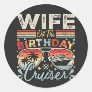 Pegatina Redonda Esposa de las vacaciones de crucero de cumpleaños