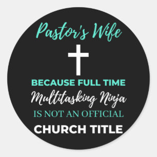 Pegatina Redonda Esposa del pastor por multitarea a tiempo completo