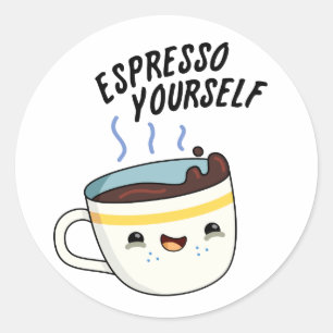 Pegatina Redonda Espresso tú mismo Gracioso café Pun