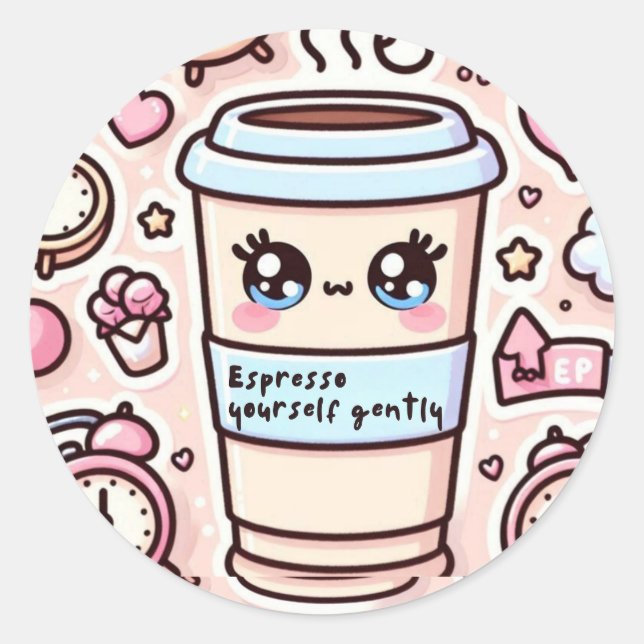 Pegatina Redonda Espresso Yourself Gently – Arte Kawaii (Anverso)