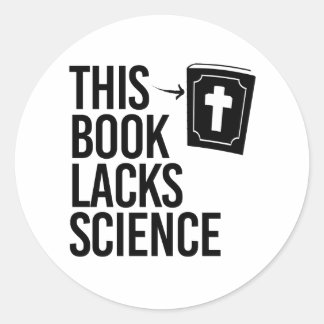 Pegatina Redonda Esta Biblia carece de ciencia