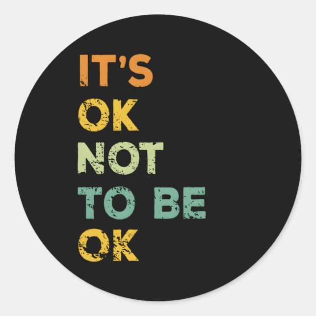 Pegatina Redonda Está Bien No Estar Bien (Anverso)