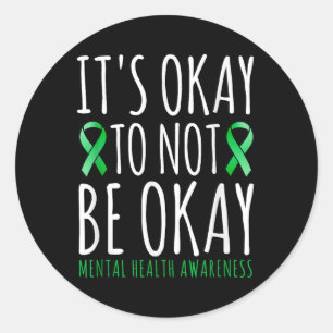 Pegatina Redonda Está Bien No Estar Bien Shirt Mental Health Awaren