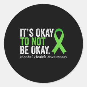 Pegatina Redonda Está Bien No Estar Bien Shirt Mental Health Awaren