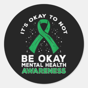 Pegatina Redonda Está Bien No Estar Bien Shirt Mental Health Awaren