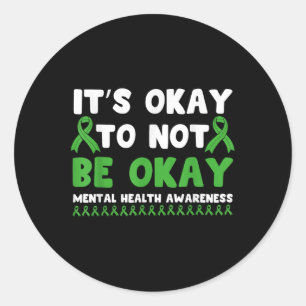 Pegatina Redonda Está Bien No Estar Bien Shirt Mental Health Awaren