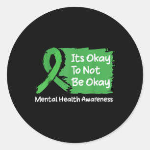 Pegatina Redonda Está Bien No Estar Bien Shirt Mental Health Awaren