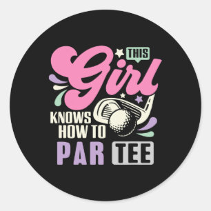 Pegatina Redonda Esta Chica Sabe Cómo Par Tee Divertido Golf Deja P