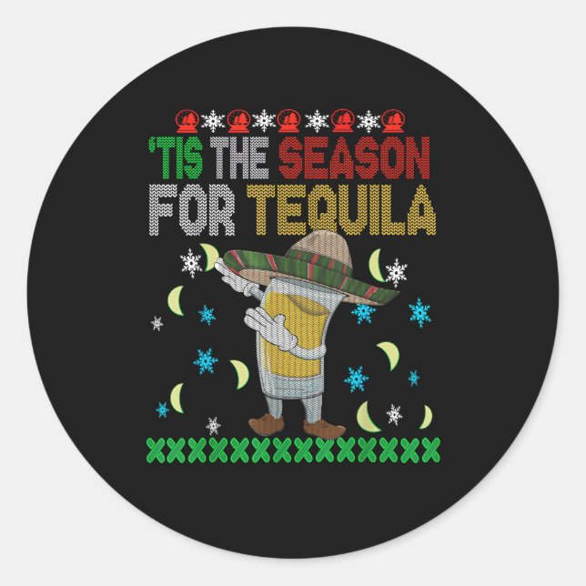 Pegatina Redonda Esta Es La Temporada De Tequila Dabbing (Anverso)