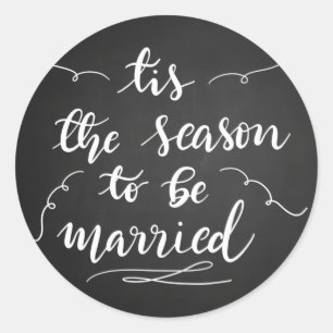 Pegatina Redonda Esta Es La Temporada Para Casarse Con El Guión De