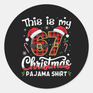 Pegatina Redonda Esta Es Mi 67 Pijama De Navidad 67 Meme Gen Alpha