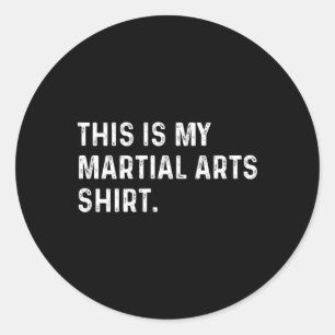 Pegatina Redonda Esta es mi camiseta de artes marciales - Judo Kara