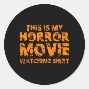 Pegatina Redonda Esta Es Mi Camiseta Para Ver Películas De Terror H