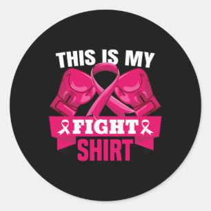 Pegatina Redonda Esta es mi lucha contra el cáncer de mama, creo qu