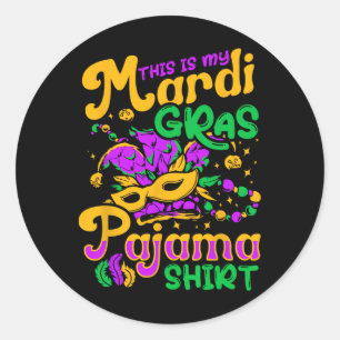 Pegatina Redonda Esta es mi Mardi Gras Pajama