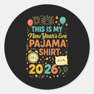 Pegatina Redonda Esta Es Mi Pijama Divertida De Nochevieja Feliz Añ
