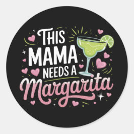 Pegatina Redonda Esta mamá necesita una Margarita - Margarita Mama