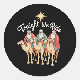Pegatina Redonda Esta Noche Cabalgamos Navidad 3 Reyes Magos Cristi