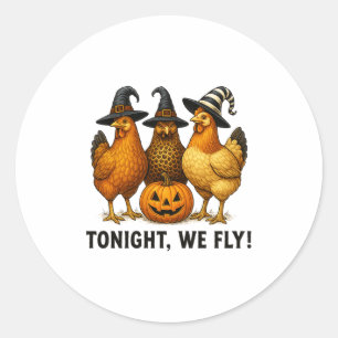Pegatina Redonda Esta Noche Volamos Graciosos Chicken Bruja Hallowe