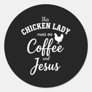 Pegatina Redonda Esta Señora de los Pollos Funciona con Café y Jesú