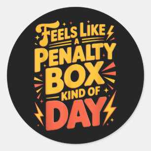 Pegatina Redonda Estado de ánimo de hockey_ Día de caja de penaliza