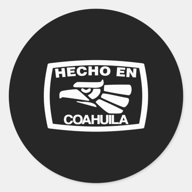 Pegatina Redonda Estado mexicano de Hecho en Coahuila México (Anverso)