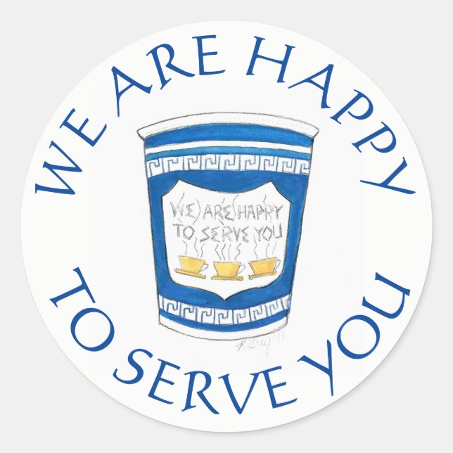 Pegatina Redonda Estamos Contentos De Servirte La Copa De Café Grie (Anverso)