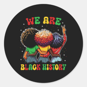 Pegatina Redonda Estamos orgullosos de la historia negra de los afr