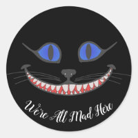 Estamos todos locos aquí Cheshire Cat Wonderland B