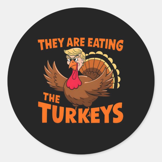 Pegatina Redonda Están Comiendo A Los Turcos Divertidos Donald Trum (Anverso)