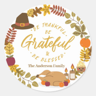 Pegatina Redonda estar agradecido y ser bendecido