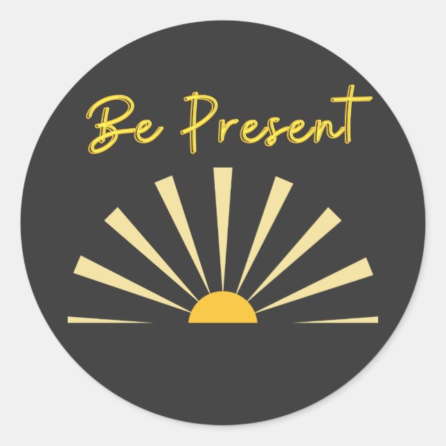 Pegatina Redonda Estar presente (Anverso)