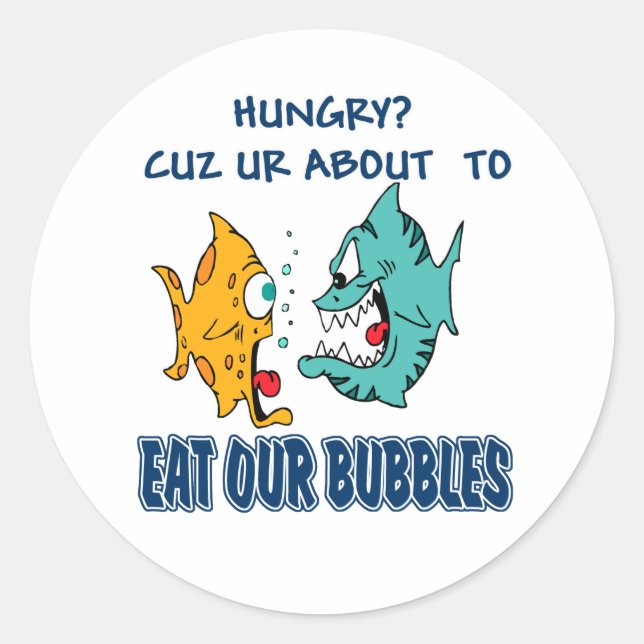 Pegatina Redonda Estás a punto de comer nuestras burbujas (Anverso)