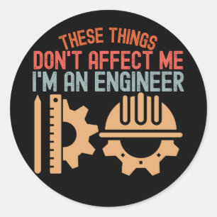 Pegatina Redonda Estas cosas no me afectan, soy ingeniero