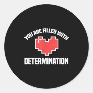 Pegatina Redonda Estás Lleno de Determinación Divertida Motivación