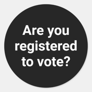 Pegatina Redonda ¿Estás registrado para votar? personalizado blanco