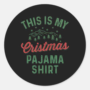 Pegatina Redonda Estas Son Mis Navidades Pajama Funny Hombres Mujer