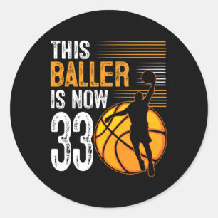 Pegatina Redonda Este Baller Tiene Ahora 33 Años De Edad En Balonce