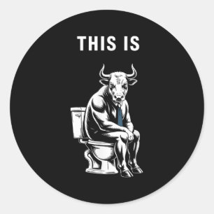 Pegatina Redonda Este Es Bullsht Funny Bull Toilet Humorous Cow Des