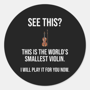 Pegatina Redonda Este es el más pequeño sarcástico violín del mundo
