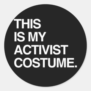 PEGATINA REDONDA ESTE ES MI DISFRAZ DE ACTIVISTA