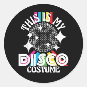 Pegatina Redonda Este es mi disfraz de discoteca - Fiesta divertida