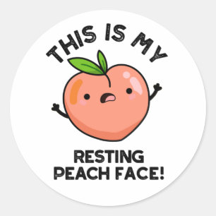Pegatina Redonda Este Es Mi Peach Face Pun Descanso
