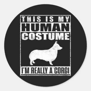 Pegatina Redonda Este es un disfraz humano Un perro Corgi Halloween