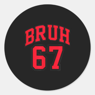 Pegatina Redonda Estilo de baloncesto Bruh número 67 Srt Bro jerga