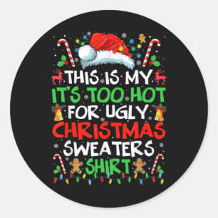 Pegatina Redonda Esto es mi calor para los Navidades feos