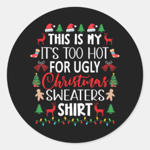 Pegatina Redonda Esto es mi calor para Navidades feos suéter