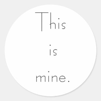 Pegatina Redonda Esto es mío.
